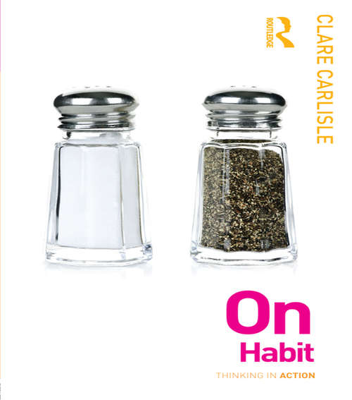 Book cover of On Habit: On Habit (Thinking in Action)