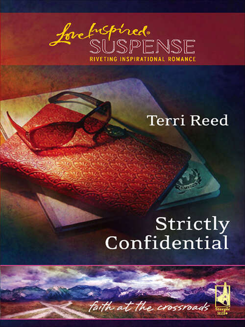 Book cover of Strictly Confidential (Faith at the Crossroads #5)