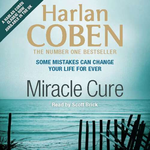 Book cover of Miracle Cure: They were looking for a miracle cure, but instead they found a killer...
