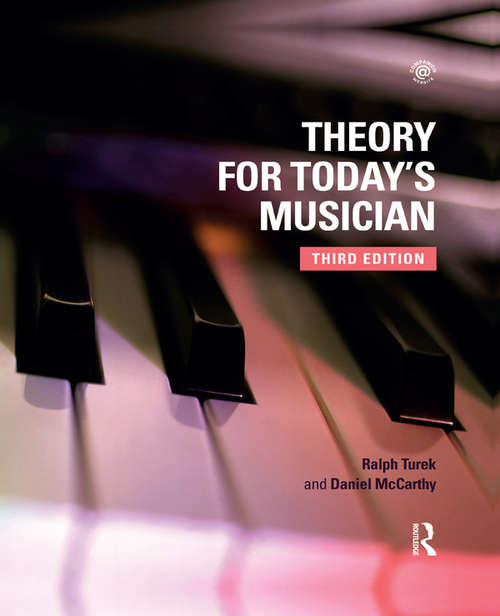 Book cover of Theory for Today's Musician Textbook,  (Third Edition)