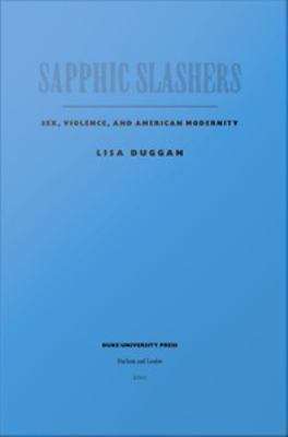 Book cover of Sapphic Slashers: Sex, Violence, and American Modernity