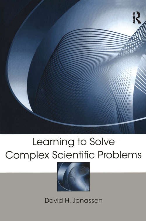 Book cover of Learning to Solve Complex Scientific Problems