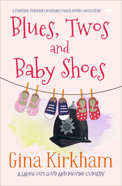 Book cover of Blues, Twos and Baby Shoes (The Constable Mavis Upton Series #3)