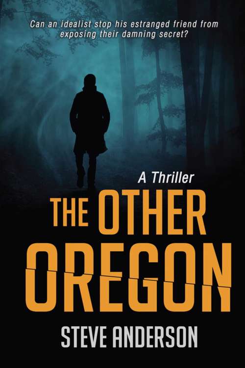 Book cover of Other Oregon: A Thriller