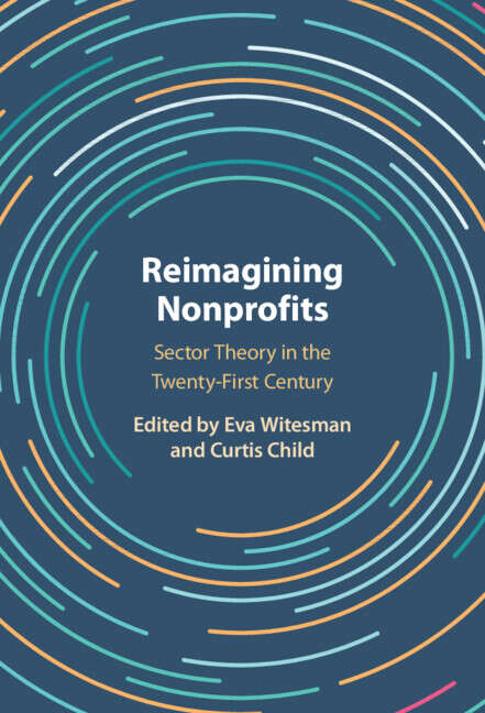 Book cover of Reimagining Nonprofits: Sector Theory In The Twenty-first Century