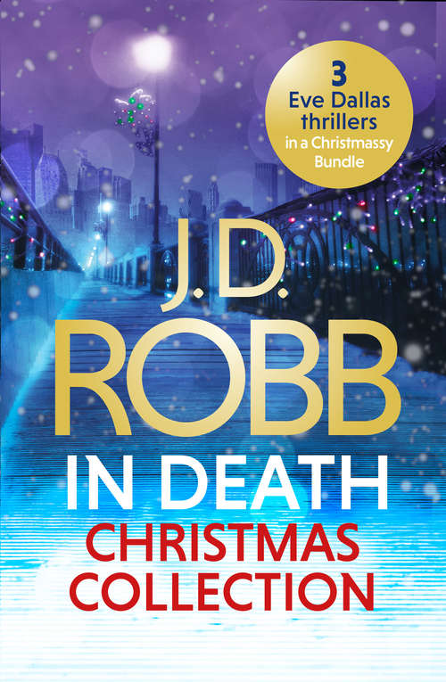 Book cover of The In Death Christmas Collection: Festive in Death, Holiday in Death and Midnight in Death