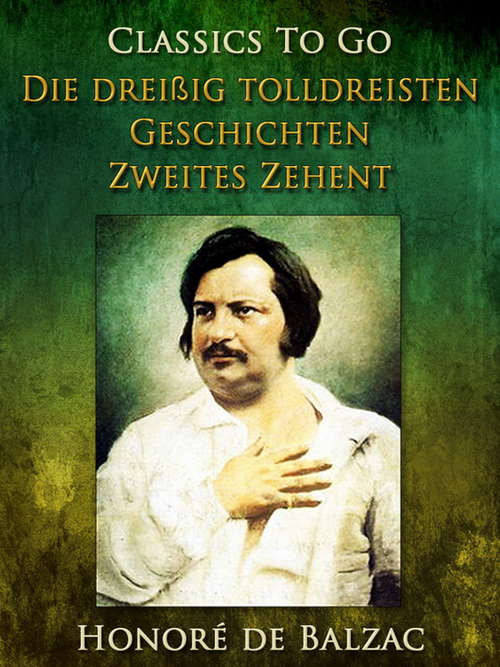 Book cover of Die dreißig tolldreisten Geschichten - Zweites Zehent (Classics To Go)