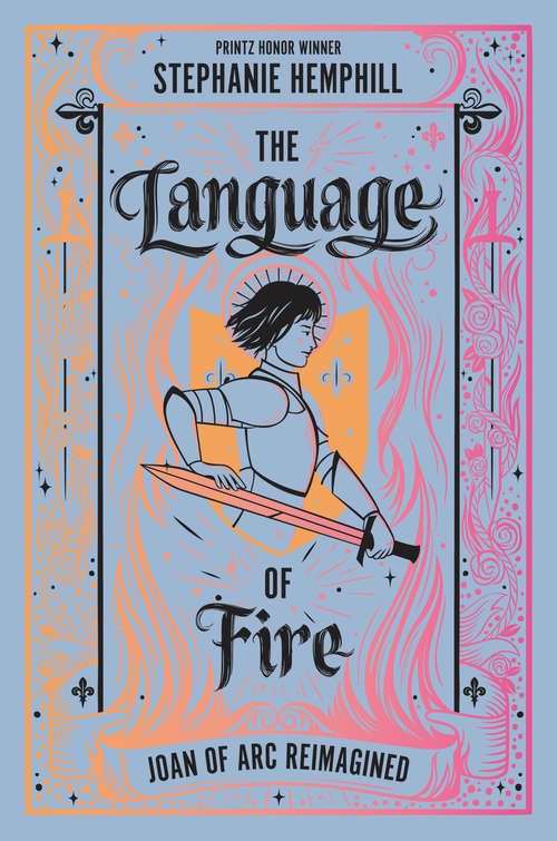 Book cover of The Language of Fire: Joan of Arc Reimagined