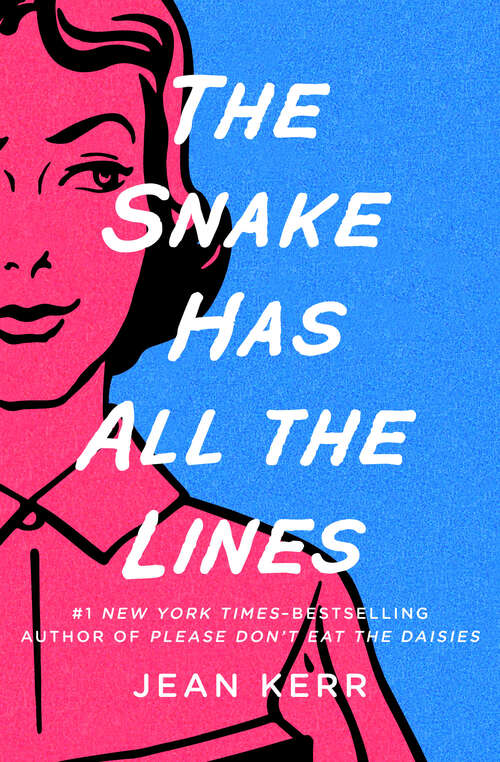 Book cover of The Snake Has All the Lines (Digital Original)