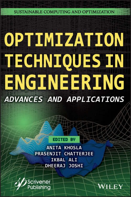 Book cover of Optimization Techniques in Engineering: Advances and Applications (Sustainable Computing and Optimization)