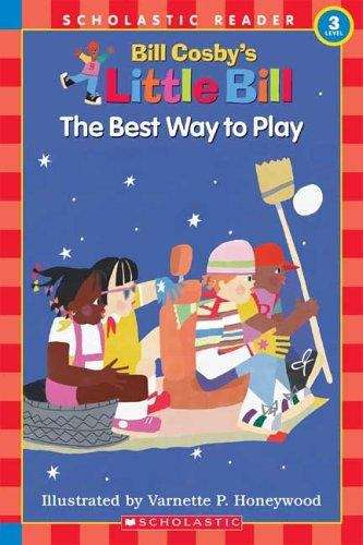 Book cover of Little Bill: The Best Way to Play