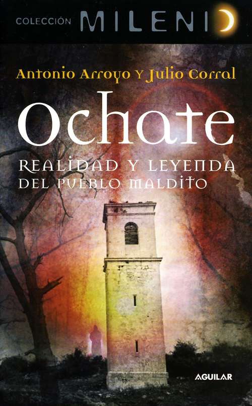 Book cover of Ochate. Realidad y leyenda del pueblo maldito