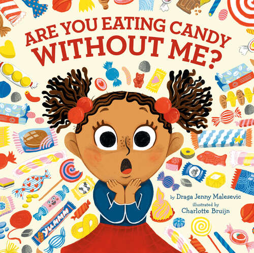 Book cover of Are You Eating Candy without Me?