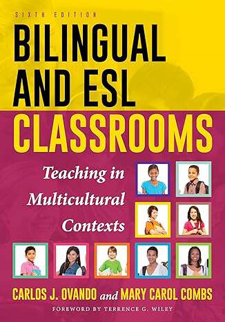 Book cover of Bilingual and ESL Classrooms: Teaching in Multicultural Contexts (6)