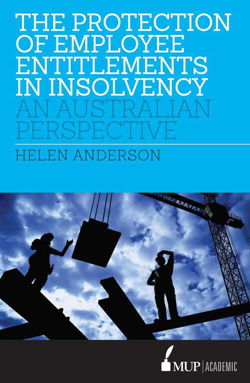 Book cover of Protection of Employee Entitlements in Insolvency: An Australian Perspective