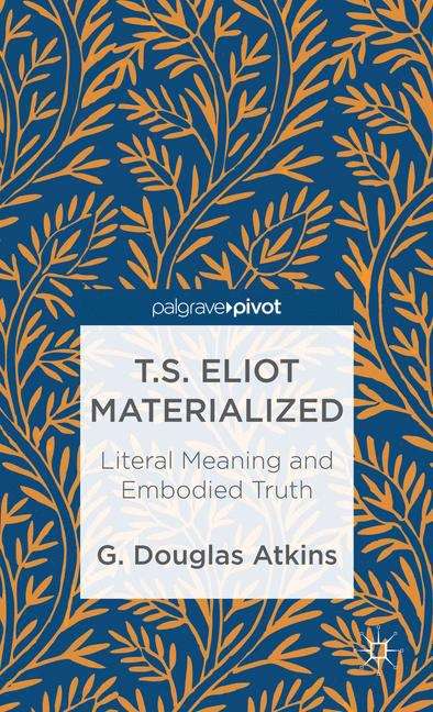 Book cover of T.S. Eliot Materialized