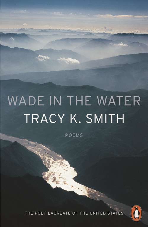 Book cover of Wade In The Water: Poems