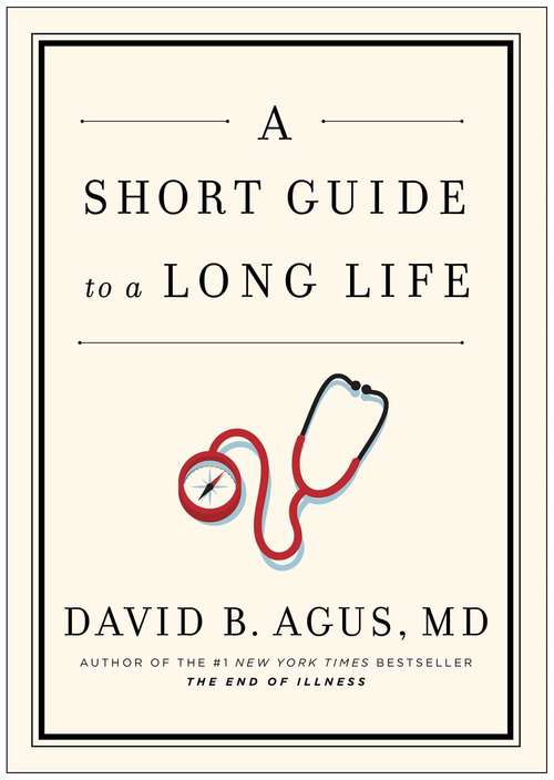 Book cover of A Short Guide to a Long Life