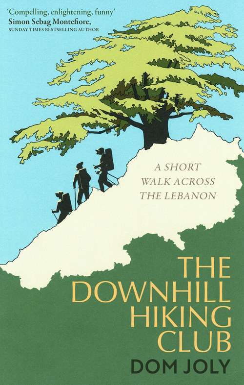 Book cover of The Downhill Hiking Club: A short walk across the Lebanon