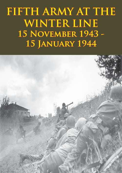 Book cover of FIFTH ARMY AT THE WINTER LINE 15 November 1943 - 15 January 1944 [Illustrated Edition]