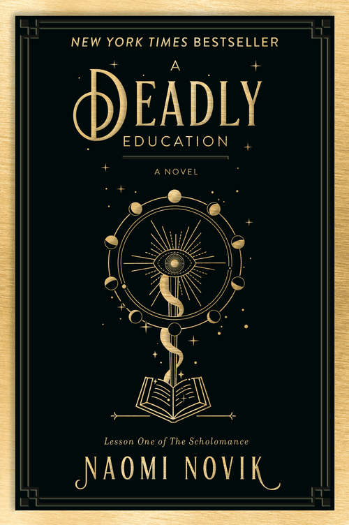 Book cover of A Deadly Education: A Novel (The Scholomance #1)