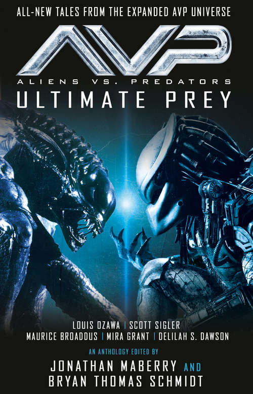 Book cover of Aliens vs. Predators - Ultimate Prey