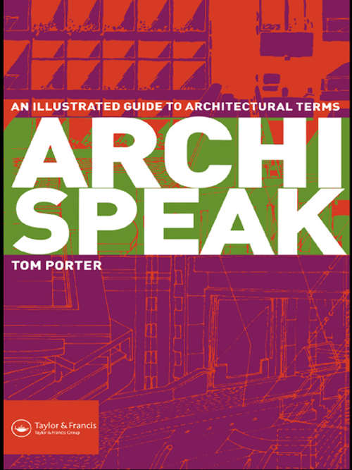 Book cover of Archispeak: An Illustrated Guide to Architectural Terms