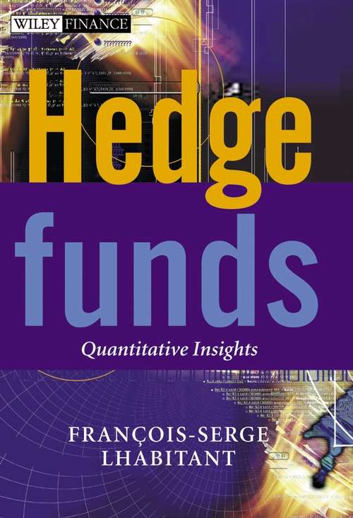 Book cover of Hedge Funds: Quantitative Insights (2) (The Wiley Finance Series #2)