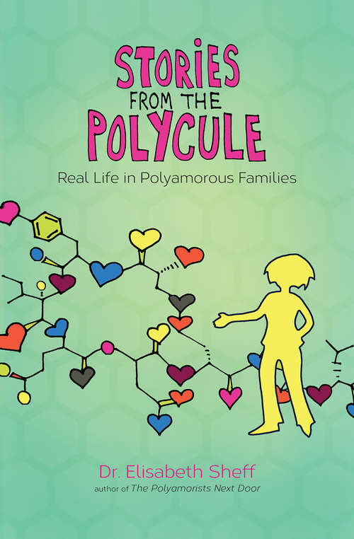 Book cover of Stories From the Polycule: Real Life in Polyamorous Families