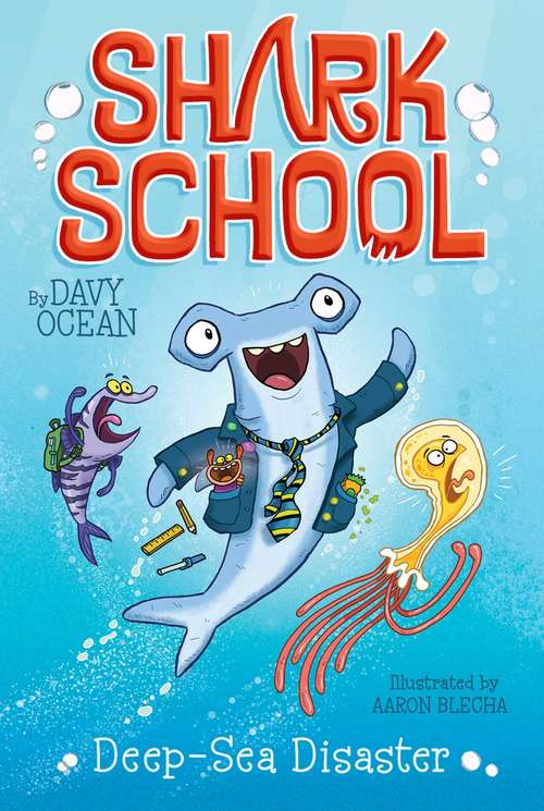 Book cover of Deep-Sea Disaster (Shark School #1)
