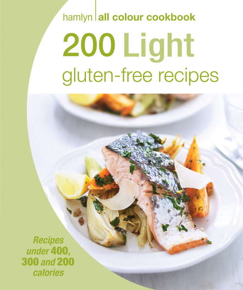 Book cover of 200 Light Gluten-free Recipes: Hamlyn All Colour Cookbook