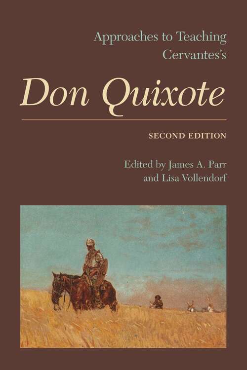 Book cover of Approaches to Teaching Cervantes's Don Quixote (2) (Approaches to Teaching World Literature #134)