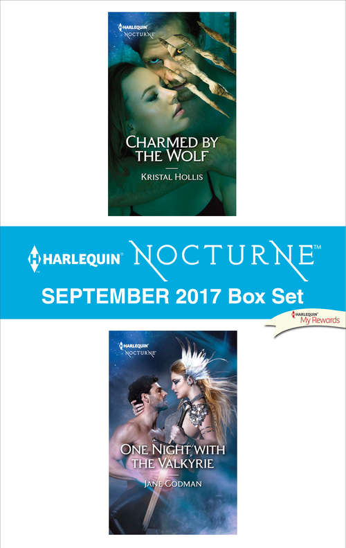 Book cover of Harlequin Nocturne September 2017 Box Set: Charmed by the Wolf\One Night with the Valkyrie