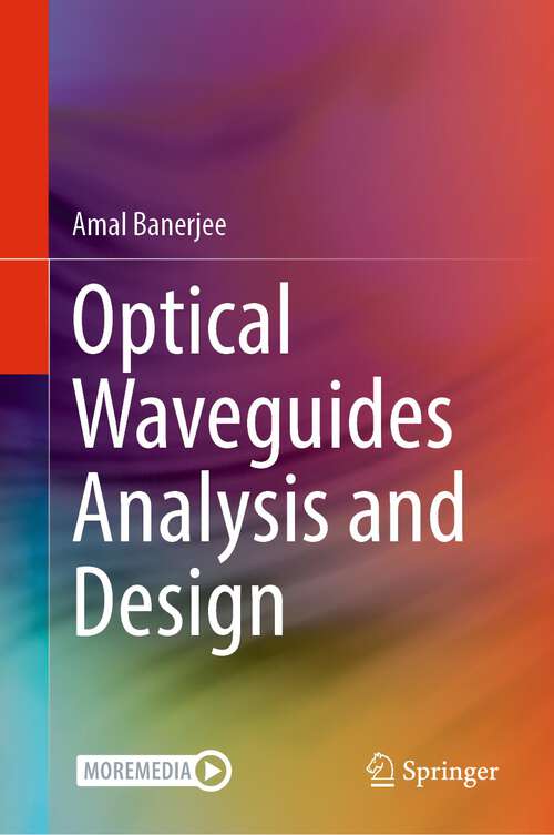 Book cover of Optical Waveguides Analysis and Design (1st ed. 2022)