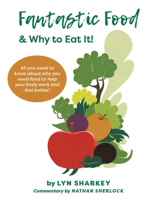 Book cover of Fantastic Food & Why To Eat It!