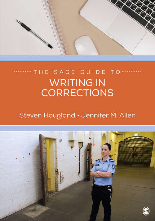 Book cover of The SAGE Guide to Writing in Corrections (The SAGE Guide to Writing in the Social Sciences)