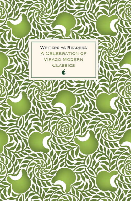 Book cover of Writers as Readers: A Celebration of Virago Modern Classics (VMC Designer Collection)