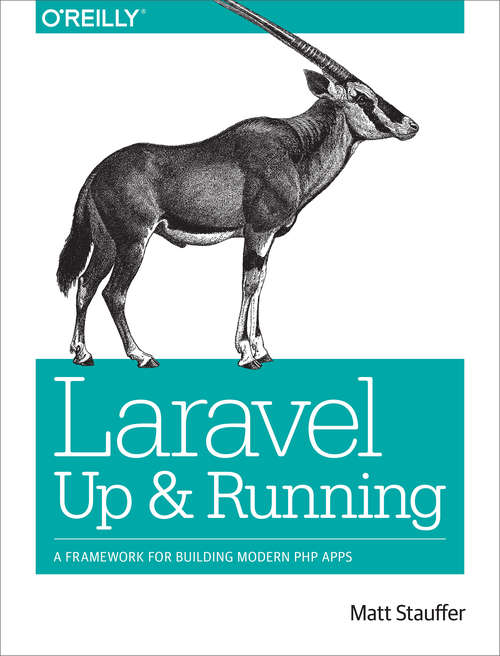 Book cover of Laravel: A Framework for Building Modern PHP Apps