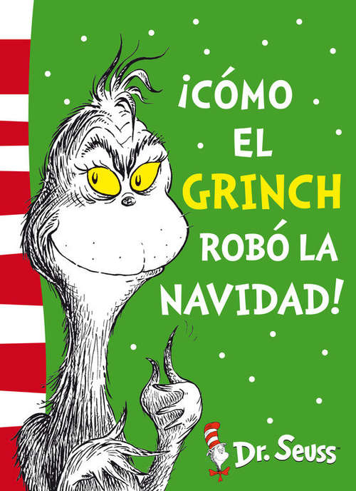 Book cover of ¡Cómo el Grinch Robó la Navidad!