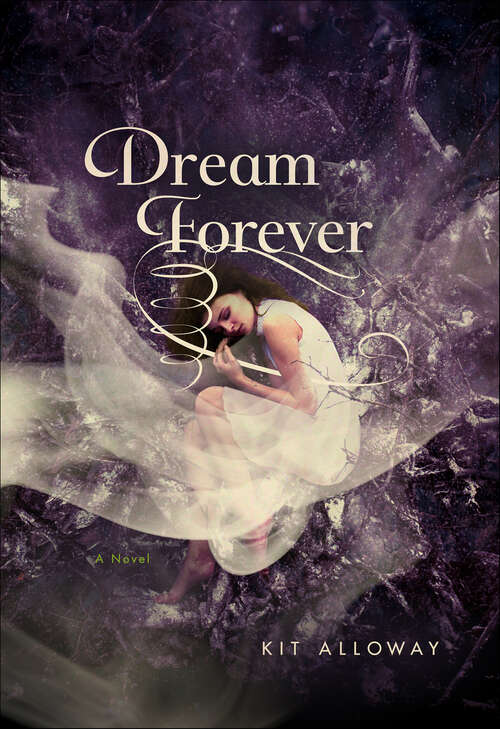 Book cover of Dream Forever: A Novel (The Dream Walker Trilogy #3)