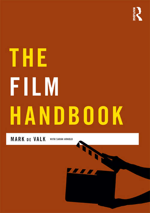 Book cover of The Film Handbook (Media Practice)