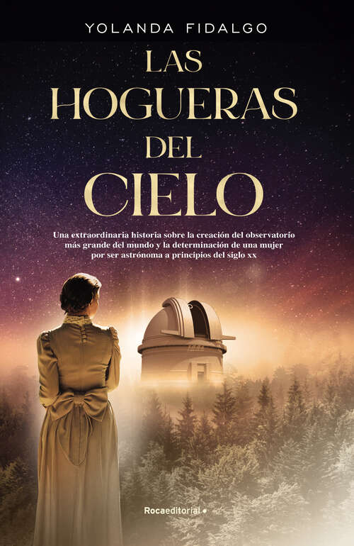 Book cover of Las hogueras del cielo