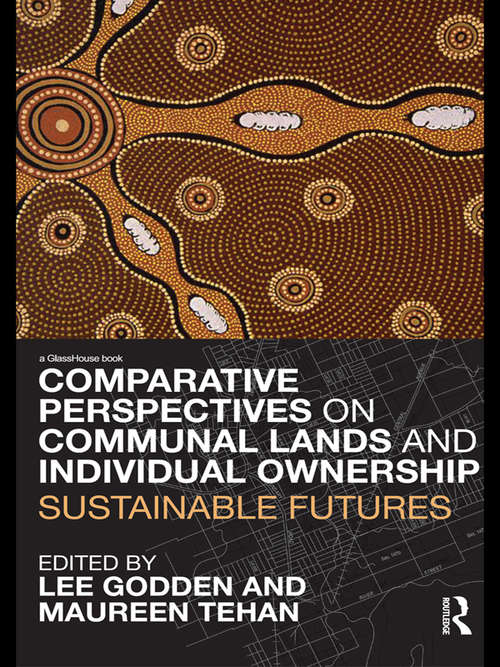 Book cover of Comparative Perspectives on Communal Lands and Individual Ownership: Sustainable Futures