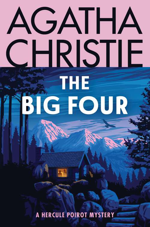 Book cover of The Big Four: A Hercule Poirot Mystery (Hercule Poirot Mysteries #5)
