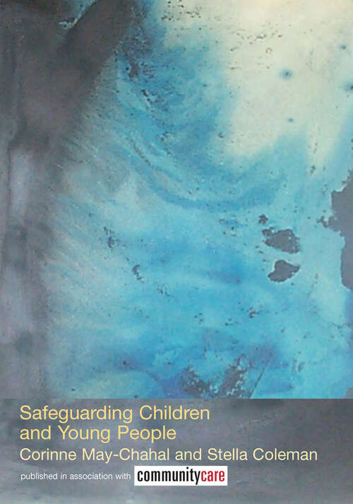 Book cover of Safeguarding Children and Young People (The Social Work Skills Series)