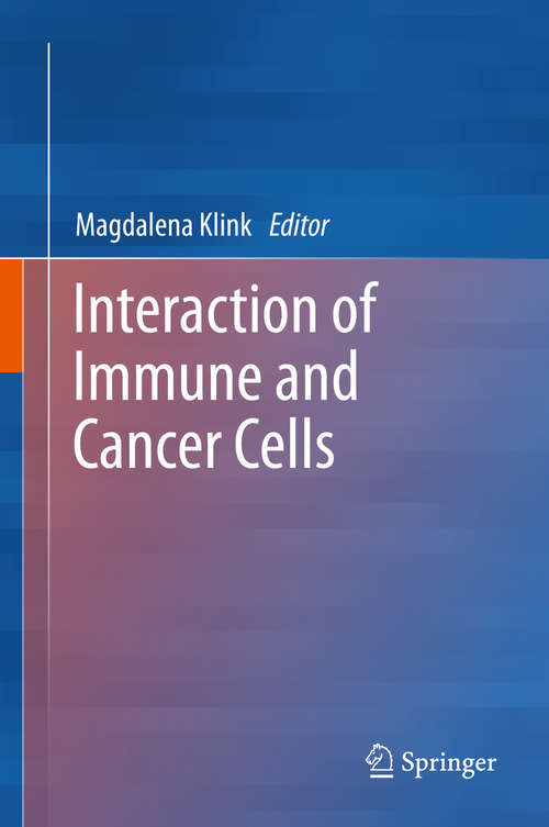 Book cover of Interaction of Immune and Cancer Cells