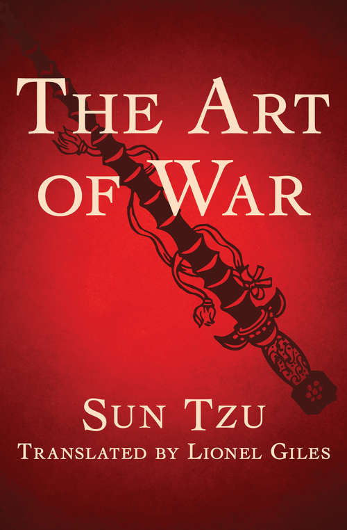 Book cover of The Art of War: The Essential Translation Of The Classic Book Of Life (Penguin Modern Classics Series #909)