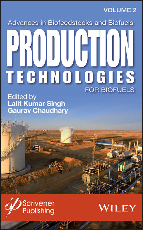 Book cover of Advances in Biofeedstocks and Biofuels: Production Technologies for Biofuels