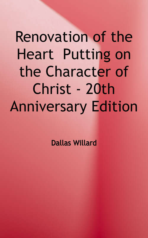 Book cover of Renovation of the Heart: Putting on the Character of Christ (Twentieth Anniversary Edition)