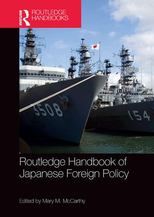 Book cover of Routledge Handbook of Japanese Foreign Policy